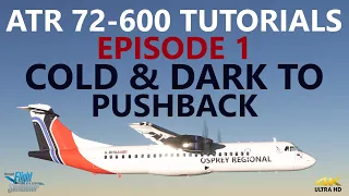 MSFS | ATR72-600 Tutorial - Episode 1 - Cold & Dark + Pre-Flight Set Up! [4K]