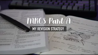 How I passed the MRCS Part A in F1 - My Revision Strategy