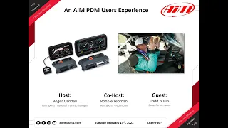 3-7 An AiM PDM Users Experience with Todd Buras - 2/15/2022