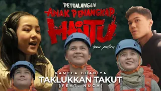 PAMELA GHANIYA FT. NUCA - TAKLUKKAN TAKUT | ACOUSTIC VERSION (OST. PETUALANGAN ANAK PENANGKAP HANTU)