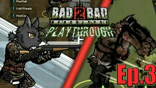 Bad 2 Bad Apocalypse playthrough ep.3[The beauty against the beast]