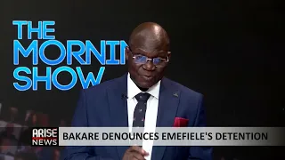 The Morning Show: Bakare Denounces Emefiele's Detention