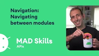 Navigation: Navigating between modules - MAD Skills