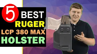 Best Ruger LCP 380 Max Holster 2024 🏆 Top 5 Best Holster for Ruger LCP 380 Max Reviews