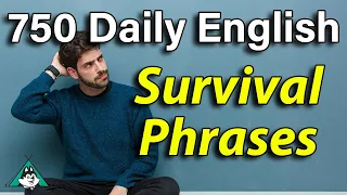 750 Must-Know English Daily Survival Phrases - Beginner English Speaking Fluency Practice