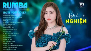 Hãy Xem Là Giấc Mơ, Thấm Thía, Ngỡ Rumba Ngân Ngân Cover - Siêu Phẩm Lk Nhạc Trẻ Rumba Đặc Biệt Hay