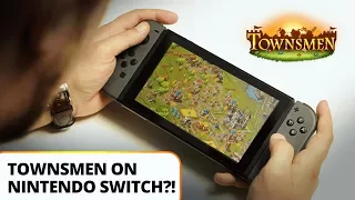 Townsmen - Nintendo Switch first preview