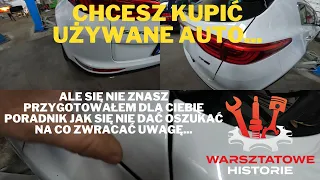 Jak kupować używane auto i się nie naciąć, jak nie dać się oszukać przez nieuczciwych handlarzy