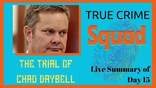 Chad Daybell Trial, Summary of Day 15