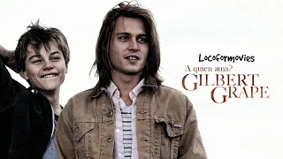 🎦A quien ama Gilbert Grape? (1993) | RESUMEN🎦