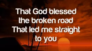 God Bless The Broken Road - Toni Gonzaga (with lyrics)