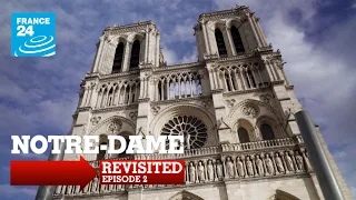 REVISITED: NOTRE DAME - Episode 2