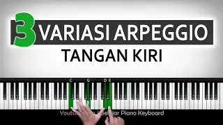 3 Cara Mudah Melatih Arpeggio Tangan Kiri | Belajar Piano Keyboard