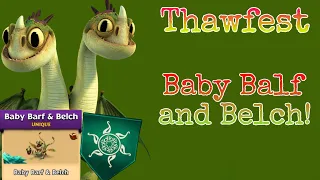 Rise of Berk ~ Thawfest & Baby Barf and Belch! 🌳