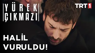 Halil Vuruldu! - Yürek Çıkmazı 10. Bölüm