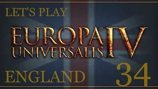 Let's Play Europa Universalis 4 - Rights of Man: England 34