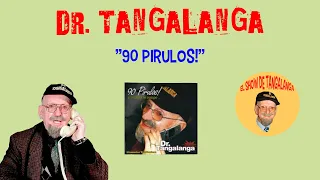 ☎ Dr. Tangalanga💥 Compilado "90 Pirulos"💥 (2006)