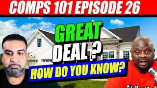 Great Real Estate Deals - Do You Know?  Comps 101 Eps #26 | Deaulator.com