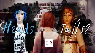 Life is Strange || Heads or tails?