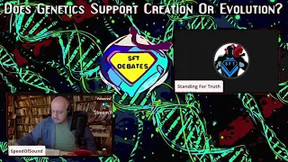 DEBATE | Creation, Evolution, and Genetics - Standing For Truth vs. SpeedOfSound