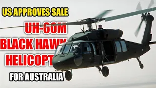For 1.95 billion USD, Australia Buys UH-60M Black Hawk Helicopter