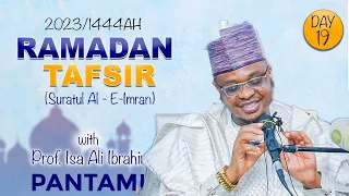 2023/1444AH Ramadan Tafsir with Prof. Isa Ali Pantami - Day 19