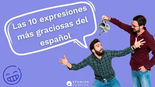 ¡Las 10 expresiones coloquiales más graciosas del español! 💥🤣