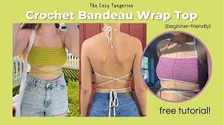 Crochet Bandeau Wrap-Top Tutorial | Beginner-Friendly Pattern | Summer DIY Crop Top