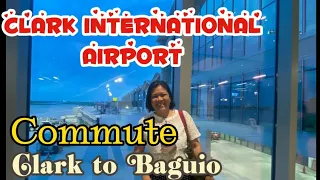 CLARK AIRPORT ARRIVAL | Commute from Clark to Baguio City via P2P Genesis Bus