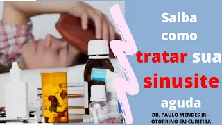 SINUSITE: Otorrino te explica com detalhes como fazer um tratamento - Dr. Paulo Mendes Jr