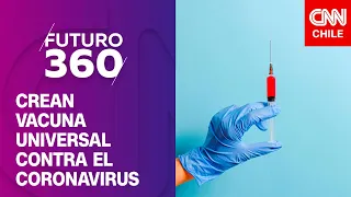 Crean vacuna universal contra el coronavirus | Bloque científico de Futuro 360