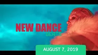 NEW DANCE BEATS EP. 20 - AUGUST 7, 2019
