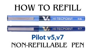 How to Refill Pilot  Hi-Techpoint V7/V5 Non Refillable Pen #Pilotpen#Pen#Refill