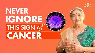 Most common signs of cancer | Symptoms of cancer you shouldn't ignore | How to spot cancer early