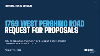 Pershing Road RFP Pre-Submission Meeting: Aug. 10, 2022