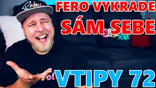 FERO VYKRADE SÁM SEBE - VTIPY #73