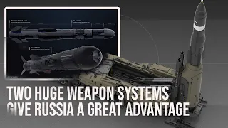 Two Huge Weapon Systems Give Russia A Great Advantage Over the US-NATO