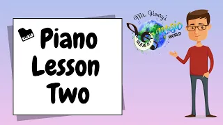 Beginner Piano Lessons for Kids: Lesson Two