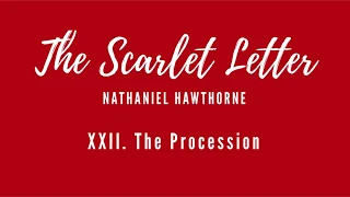 Scarlet Letter - Chapter 22 [Audiobook]