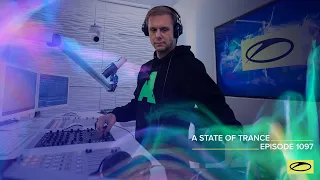 A State of Trance Episode 1097 [@astateoftrance]