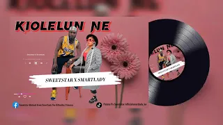 patoto pa sweetstar x smartlady kiolelun nee (official audio song )