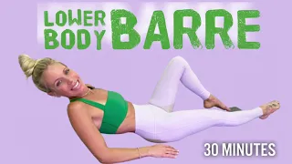 30 Min Lower Body Barre Workout - Glutes, Hamstrings, Quads and Core Exercises.