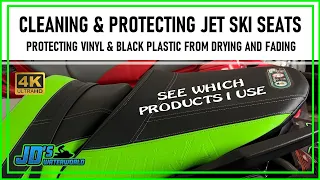 Tips & Products to Clean and Protect Jet Ski Vinyl Seats and Black Plastic Components