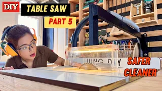 My Table Saw is Safer & Cleaner With A DIY Blade Guard With Dust Collection | DIY Table Saw (P. 5)