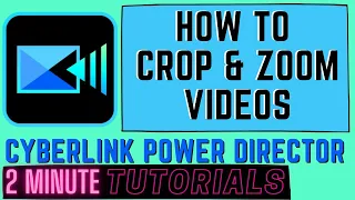 HOW TO Crop and Zoom VIDEOS in PowerDirector