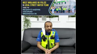 West Midlands POLICE | Visit to Faizan e Madina Birmingham UK | June 2021