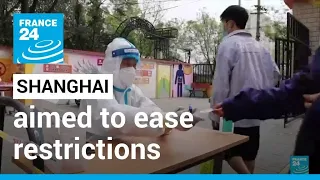 Shanghai aiming for zero-Covid at community level by mid-May • FRANCE 24 English