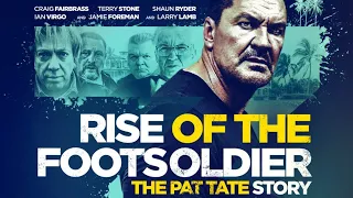 Rise of The Footsoldier 3 The Pat Tate Story Trailer (2017)