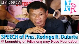 LIVESTREAM: SPEECH of Pres. Rodrigo R. Duterte @ Launching of Pilipinong may Puso Foundation