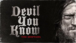 Tim Montana - Devil You Know (Official Audio)